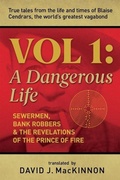 Cover: A Dangerous Life, Volume 1 - Guernica Editions,Canada