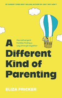 Enlarge image Cover: A Different Kind of Parenting - Jessica Kingsley Publishers