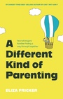 Cover: A Different Kind of Parenting - Jessica Kingsley Publishers