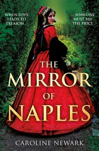 Enlarge image Cover: The Mirror of Naples - Troubador Publishing