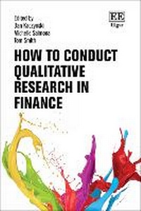 Enlarge image Cover: How to Conduct Qualitative Research in Finance - Edward Elgar Publishing