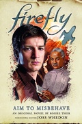 Cover: Firefly - Aim to Misbehave - Titan Books