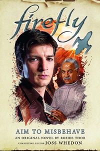 Enlarge image Cover: Firefly - Aim to Misbehave - Titan Books