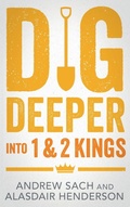 Cover: Dig Deeper into 1 & 2 Kings - Inter-Varsity Press