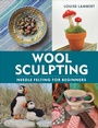 Cover: Wool Sculpting - Herbert Press Ltd