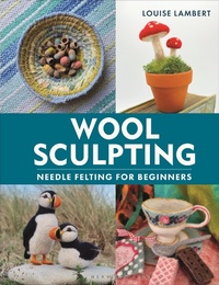 Abbildung von: Wool Sculpting - Herbert Press Ltd