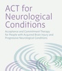 Cover: ACT for Neurological Conditions - Jessica Kingsley Publishers