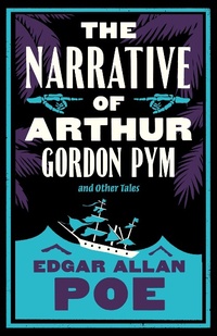 Abbildung von: The Narrative of Arthur Gordon Pym and Other Tales - Alma Classics
