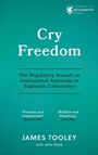 Cover: Cry Freedom - The University of Buckingham Press
