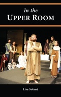 Cover: In the Upper Room - All Original Play Publishing