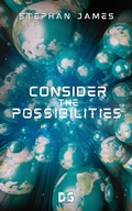 Cover: Consider the Possibilities - Water Dragon Publishing