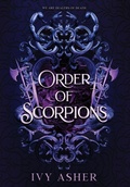 Cover: Order Of Scorpions - Ivy Asher LLC