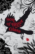 Cover: Son of Bitter Glass - Owl's Nest Publishers, LLC