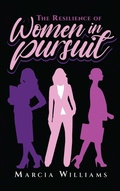Cover: The Resilience of Women in Pursuit - Vision Publishing House