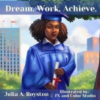 Enlarge image Cover: Dream Work Achieve - Bk Royston Publishing