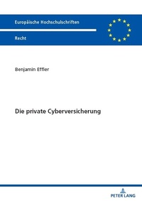 Abbildung von: Die private Cyberversicherung - Peter Lang Verlag