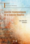 Cover: Aspectos fenomenol&oacute;gicos de la tradici&oacute;n filos&oacute;fica - SB Editorial