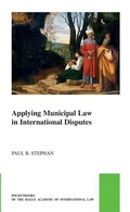 Cover: Applying Municipal Law in International Disputes - Martinus Nijhoff