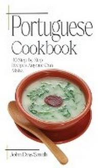Abbildung von: Portuguese Cookbook - John Dias Smith