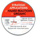 Cover: Strategic Applications Of Named Reactions in Organic Synthesis PowerPDF Edition - Academic Press