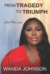 Enlarge image Cover: From Tragedy To Triumph - Tragedy Triumph Publishing