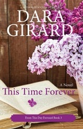 Cover: This Time Forever (From This Day Forward, #3) - Ilori Press Books