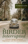 Cover: Birder Interrupted - Resource Publications (CA)