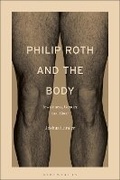 Cover: Philip Roth and the Body - Bloomsbury Academic USA