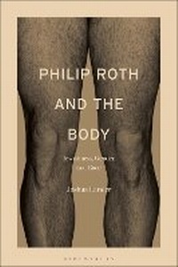 Enlarge image Cover: Philip Roth and the Body - Bloomsbury Academic USA
