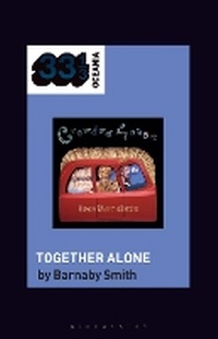 Abbildung von: Crowded House's Together Alone - Bloomsbury Publishing USA