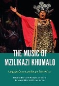Cover: The Music of Mzilikazi Khumalo - Bloomsbury Academic USA