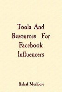 Abbildung von: Tools And Resources For Facebook Influencers - Lisa A. Saunders Publishings
