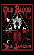 Cover: Old Blood - Infinite of One Publishing