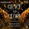 Cover: Grace and Glory [Dramatized Adaptation] - Graphic Audio