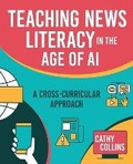 Cover: Teaching News Literacy in the Age of AI - International Society for Technology in Education