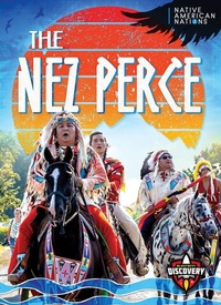 Enlarge image Cover: The Nez Perce - Blastoff! Discovery
