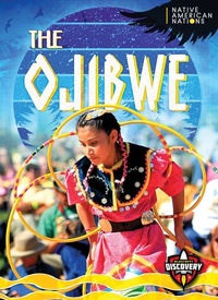 Enlarge image Cover: The Ojibwe - Blastoff! Discovery