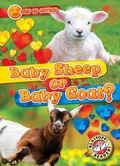 Cover: Baby Sheep or Baby Goat? - Blastoff! Readers