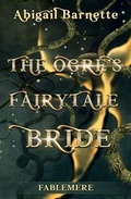 Cover: The Ogre's Fairytale Bride - Trout Nation Inc.