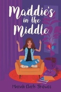 Cover: Maddie's in the Middle - Lil Hedgehog Publishing