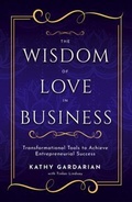 Cover: The Wisdom of Love in Business - Qualis International, Inc.