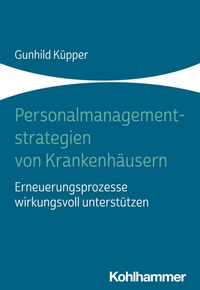 Abbildung von: Personalmanagementstrategien von Krankenhäusern - Kohlhammer