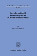 Bild: Das informationelle Verwendungsverbot im Nachrichtendienstrecht. - Duncker & Humblot