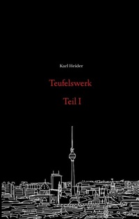 Abbildung von: Teufelswerk - Teil I - tredition