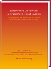 Abbildung von: Bilder urbaner Lebenswelten in der griechisch-römischen Antike - Harrassowitz Verlag