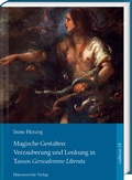 Cover: Magische Gestalten: Verzauberung und Lenkung in Tassos <i>Gerusalemme Liberata</i> - Harrassowitz Verlag
