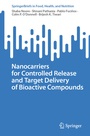 Cover: Nanocarriers for Controlled Release and Target Delivery of Bioactive Compounds - Springer