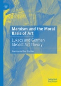 Bild: Marxism and the Moral Basis of Art - Palgrave Macmillan