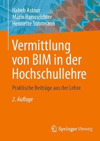 Abbildung von: Vermittlung von BIM in der Hochschullehre - Springer Vieweg