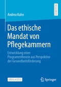 Cover: Das ethische Mandat von Pflegekammern - Springer